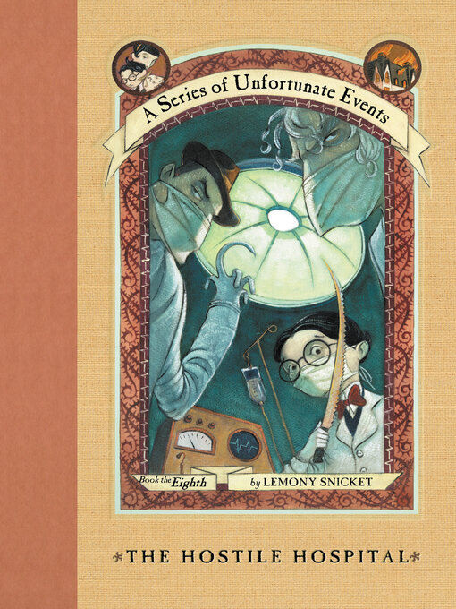 Title details for The Hostile Hospital by Lemony Snicket - Available